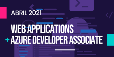 Web Applications + Azure Developer (Abril 2021)
