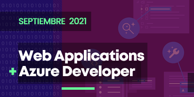 Web Applications + Azure Developer (Septiembre 2021)